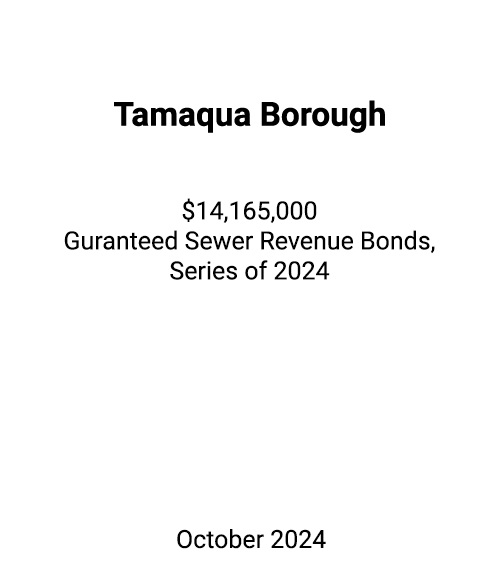 FSLPF served as financial advisor to the Tamaqua Borough Authority